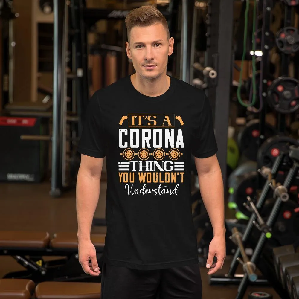 A Thing You Wouldn't Understand Short-Sleeve Unisex T-Shirt
