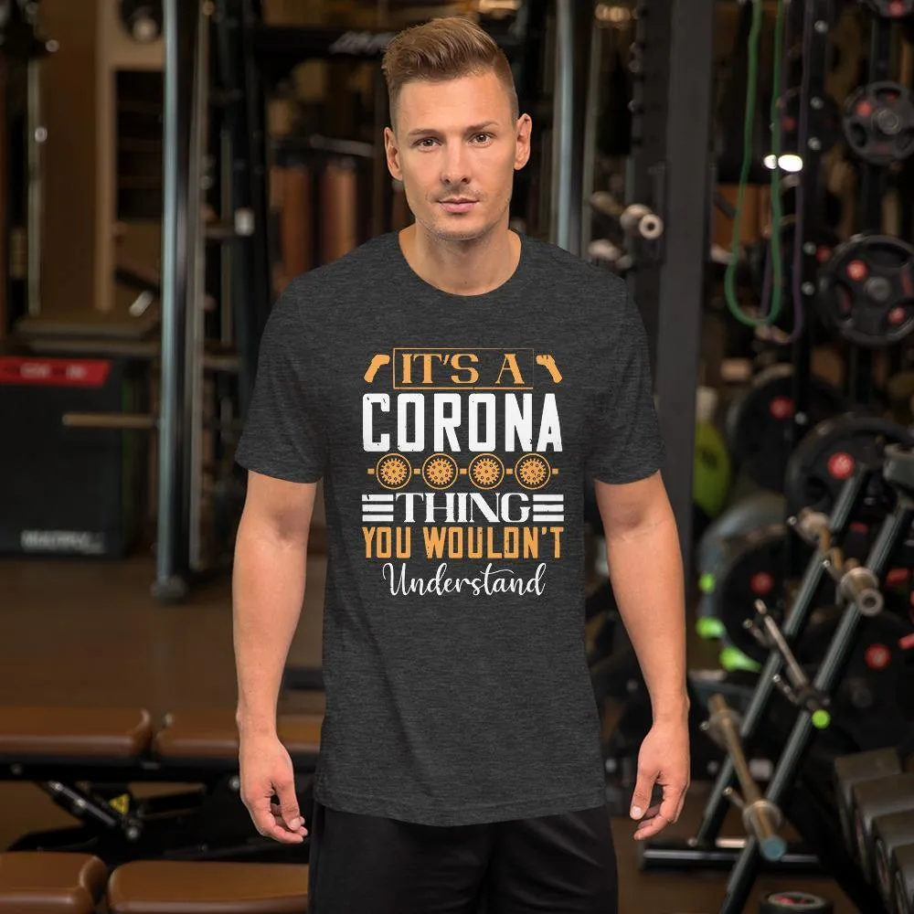 A Thing You Wouldn't Understand Short-Sleeve Unisex T-Shirt
