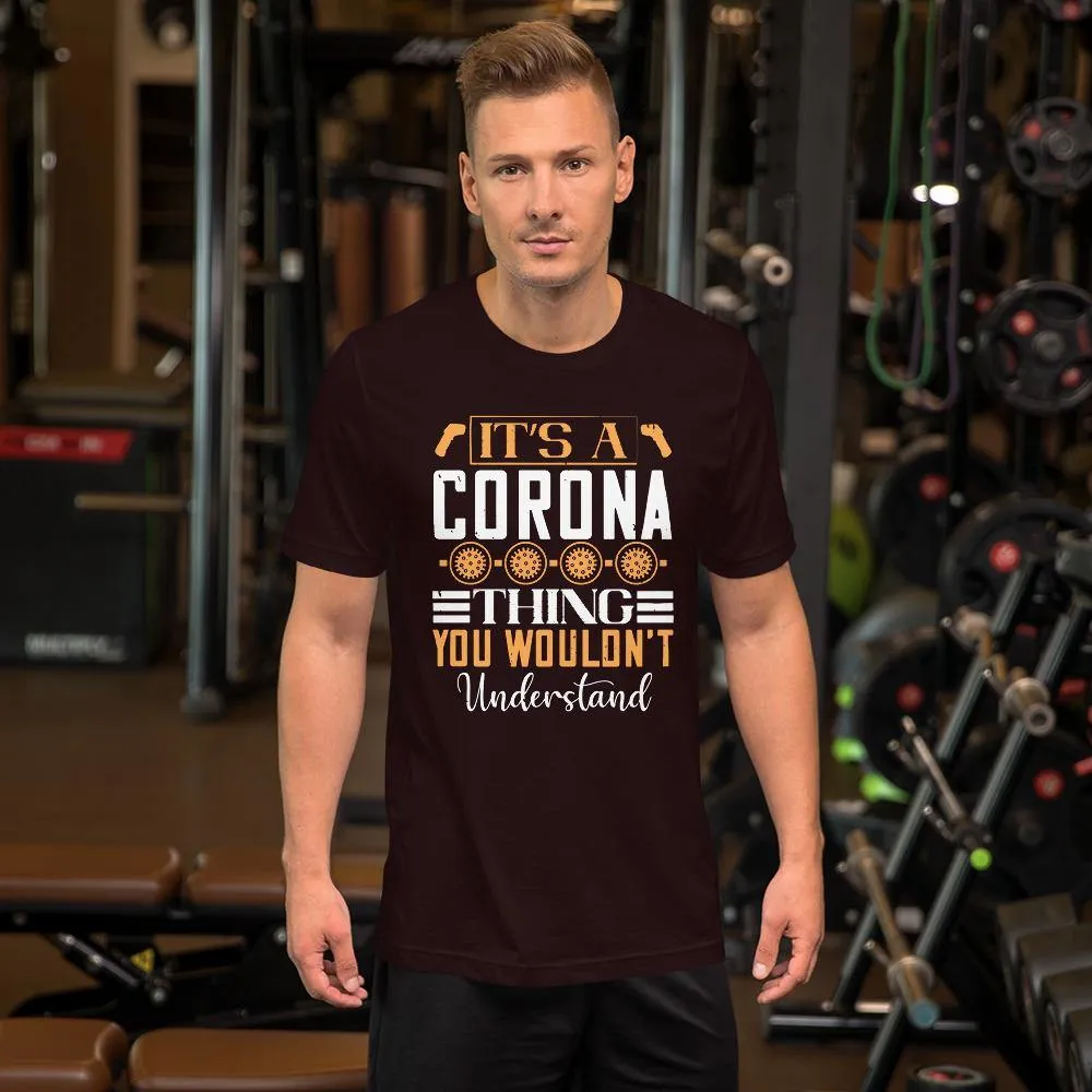 A Thing You Wouldn't Understand Short-Sleeve Unisex T-Shirt