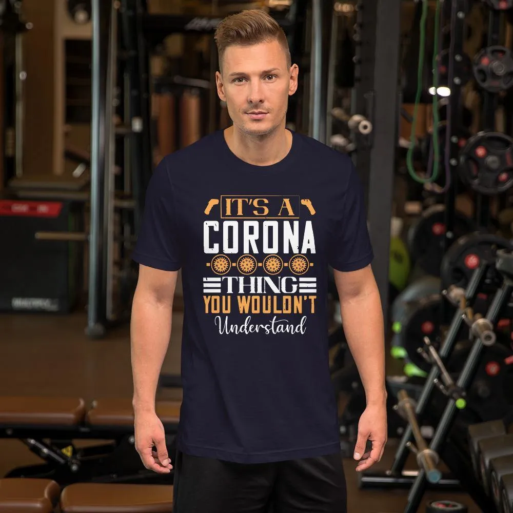 A Thing You Wouldn't Understand Short-Sleeve Unisex T-Shirt