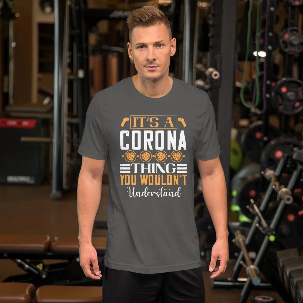 A Thing You Wouldn't Understand Short-Sleeve Unisex T-Shirt