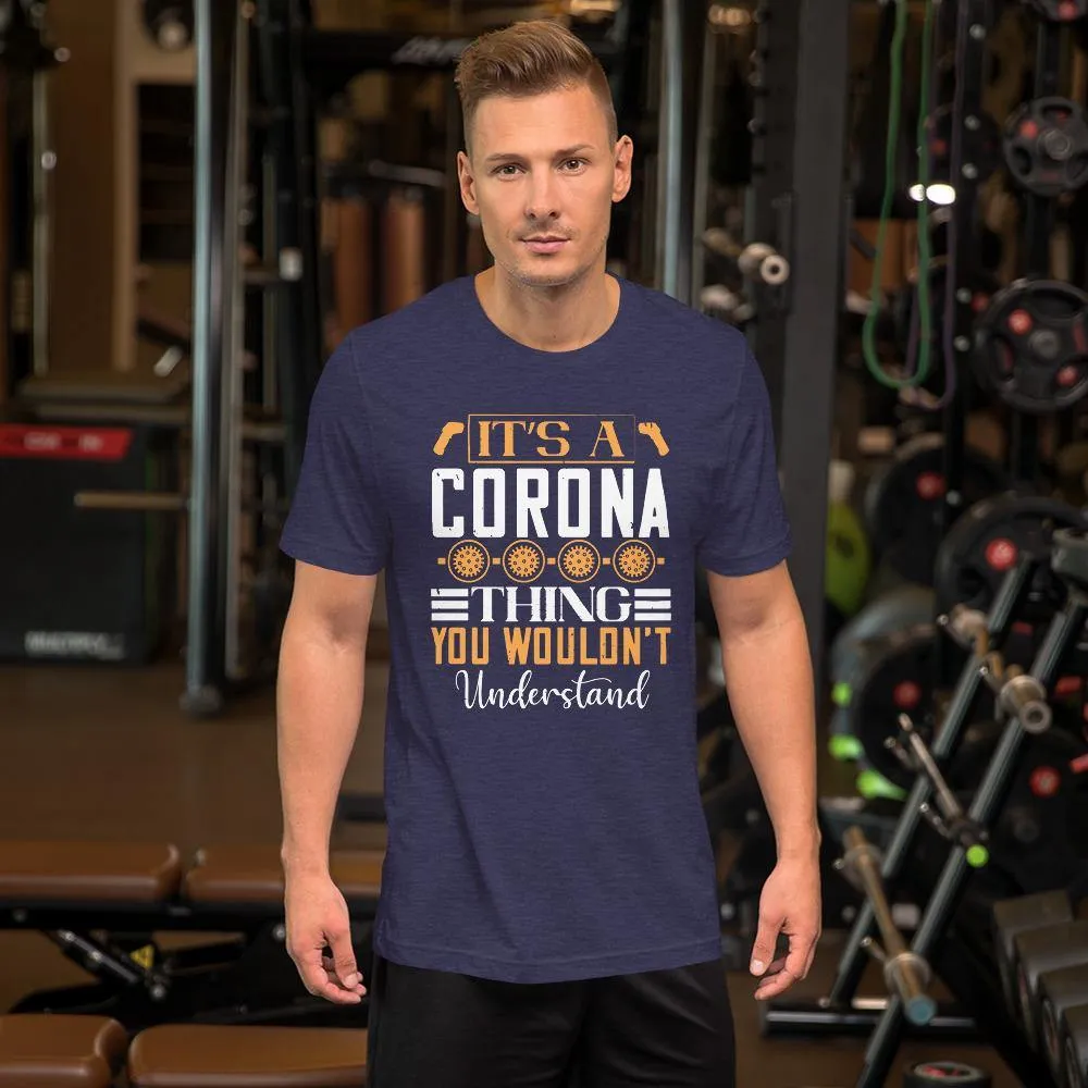 A Thing You Wouldn't Understand Short-Sleeve Unisex T-Shirt