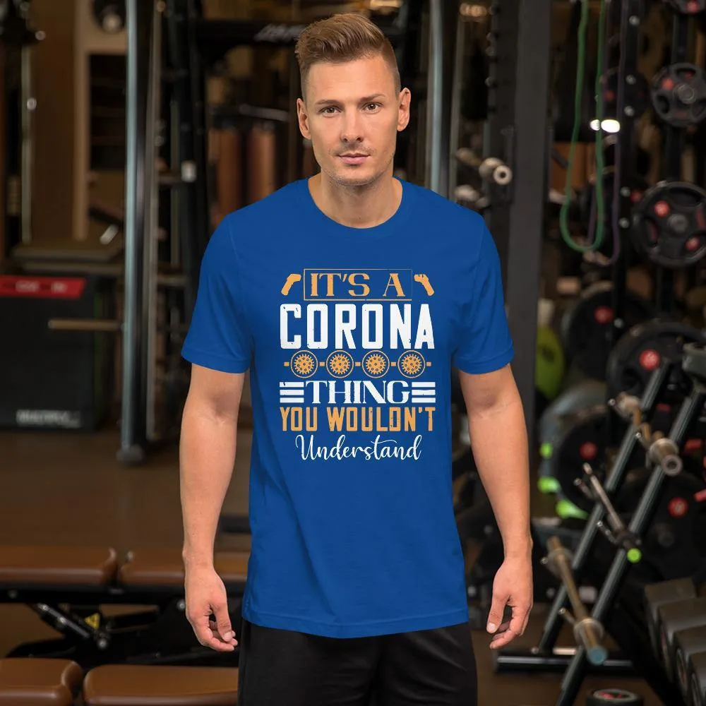 A Thing You Wouldn't Understand Short-Sleeve Unisex T-Shirt