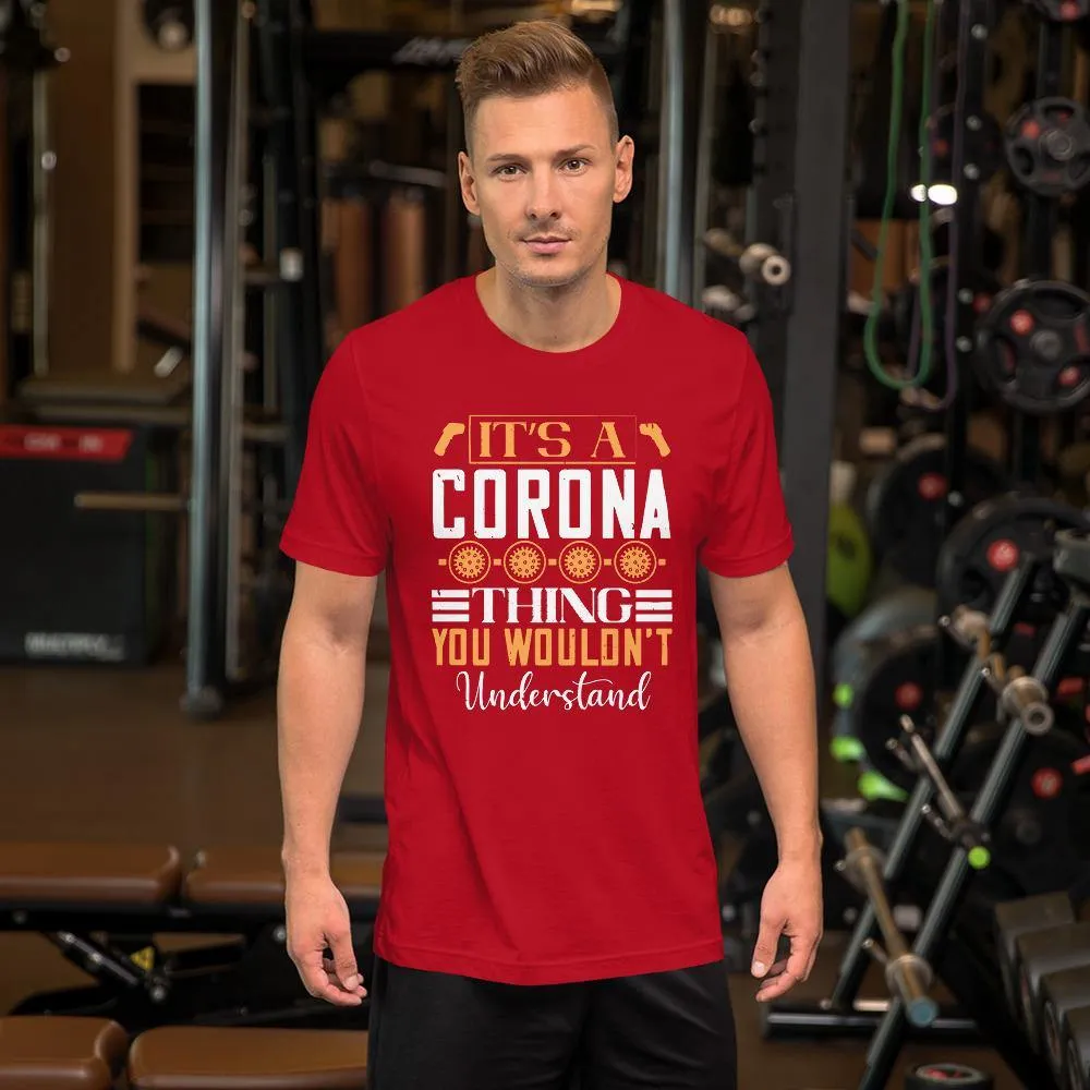 A Thing You Wouldn't Understand Short-Sleeve Unisex T-Shirt