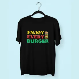 Enjoy Every Burger Round Neck Half Sleeve Classic T-Shirt