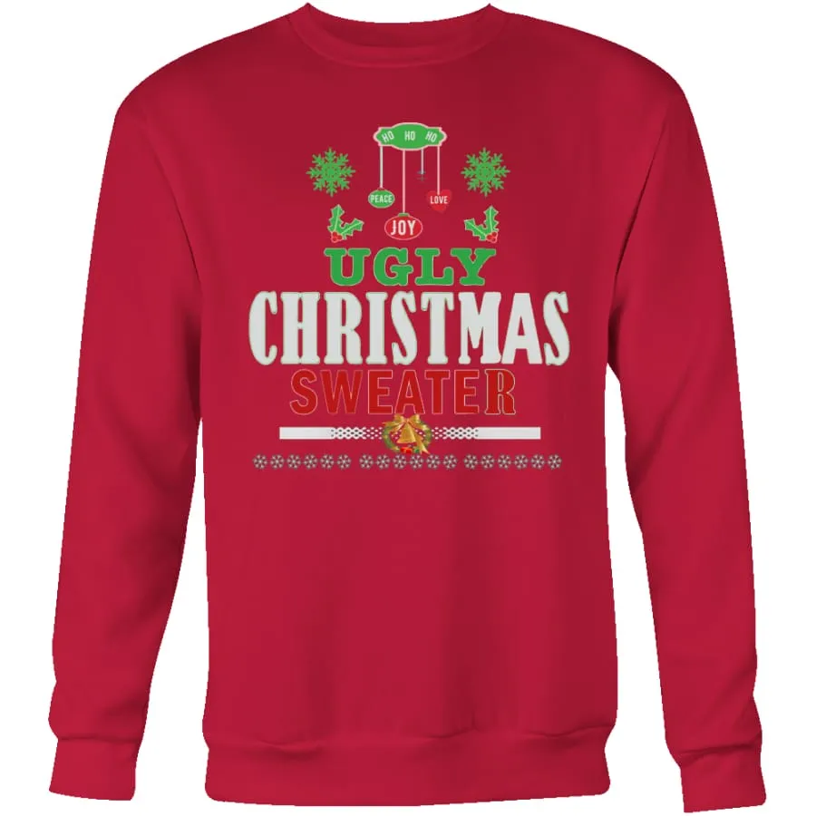 Ugly Christmas Sweater - Love, Joy, Peace Sweatshirt (4 colors)